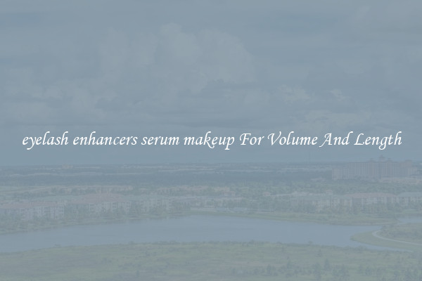 eyelash enhancers serum makeup For Volume And Length