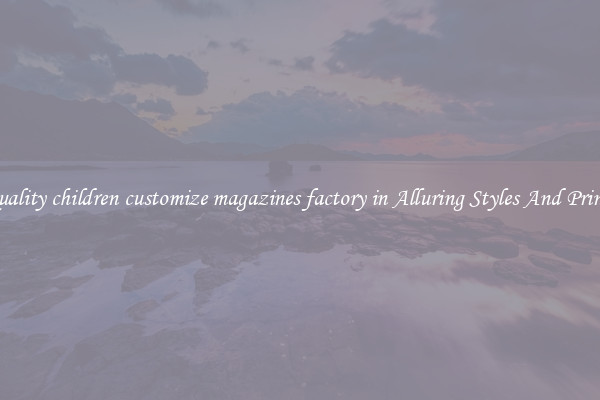 Quality children customize magazines factory in Alluring Styles And Prints