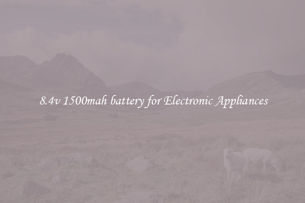 8.4v 1500mah battery for Electronic Appliances