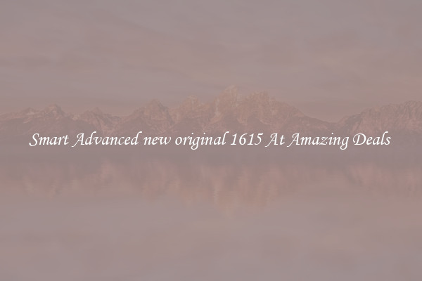 Smart Advanced new original 1615 At Amazing Deals 