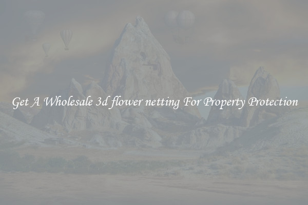 Get A Wholesale 3d flower netting For Property Protection